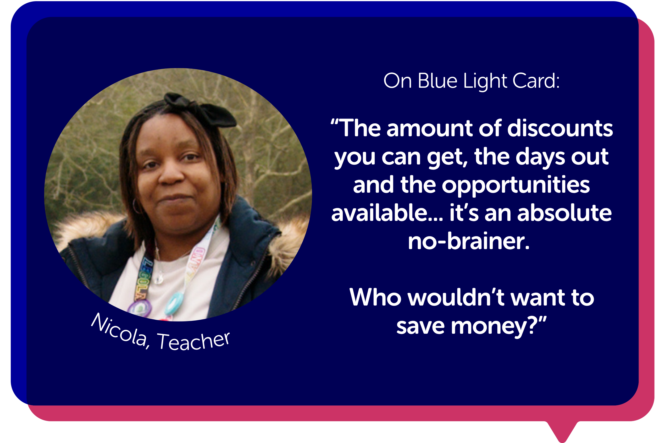 "The amount of discounts you can get, the days out and the opportunities available... it's an absolute no-brainer. Who wouldn't want to save money?"