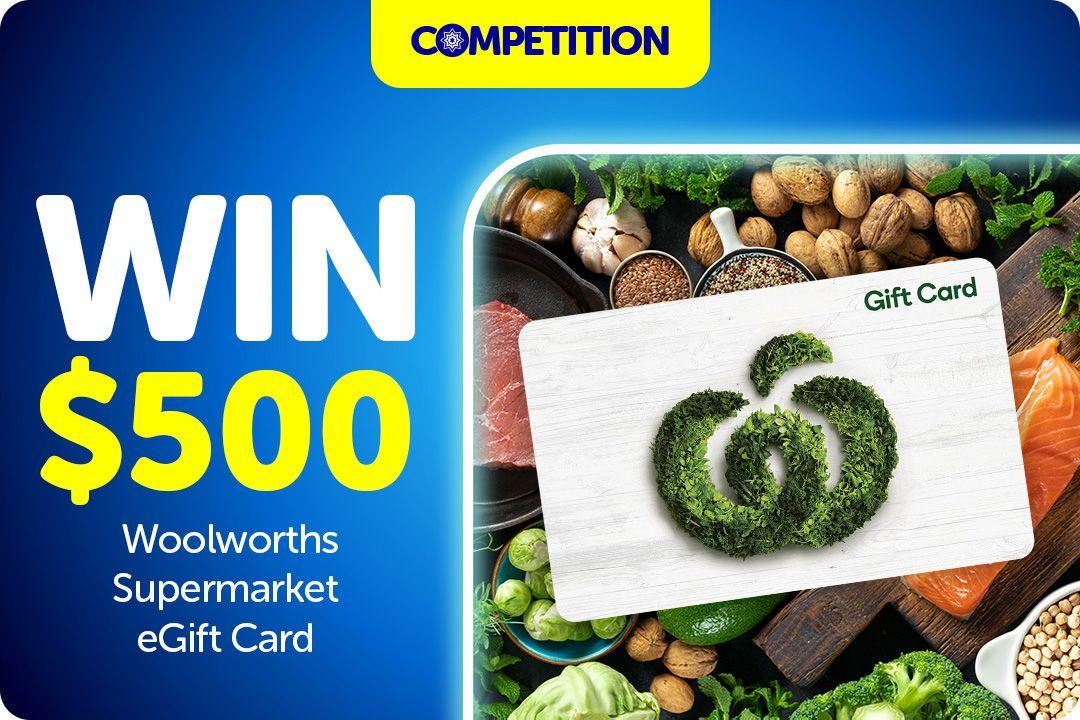 Win $500 Woolworths Supermarket eGift